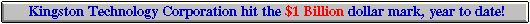 [Kingston hits $1 Billion...]