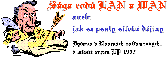 Saga rodů LAN a WAN