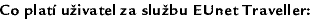 Co platí uživatel za službu EUnet Traveller: