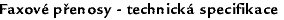 Faxové přenosy - technická specifikace