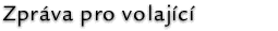 Zpráva pro volající
