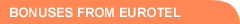 Bonuses from EuroTel