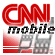 CNN Mobile