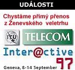 Chystáme pøímý pøenos z nejvìtšího telekomunikaèního veletrhu Telecom interactive 97.